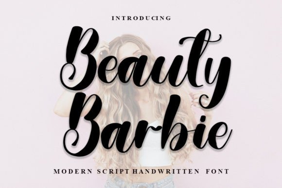 Beauty Barbie: A Script Font for Editorial Mood & Brand Identity