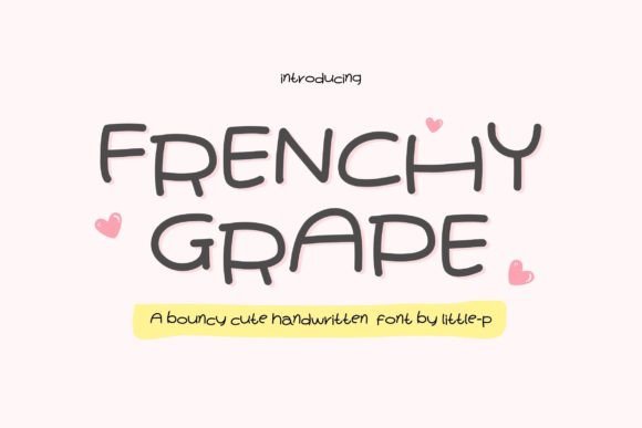 Frenchy Grape: A Font for Friendly, Polished Brands