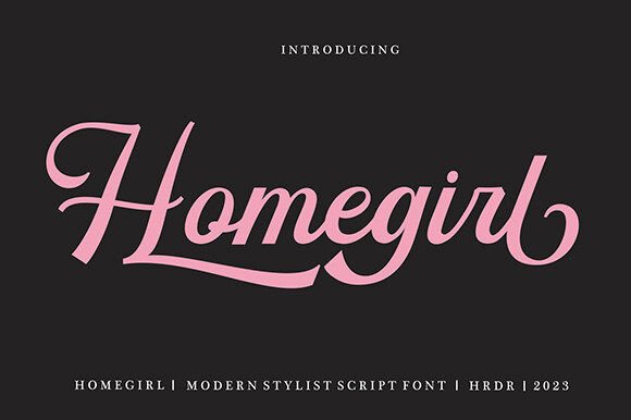 Homegirl Font: A Stylish Upgrade for Your Brand